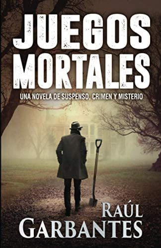 Libro: Juegos Mortales: Una Novela De Suspenso, Crimen Y Mis