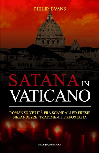 Libro: Satana In Vaticano: Romanzo Verità Fra Scandali Ed Er