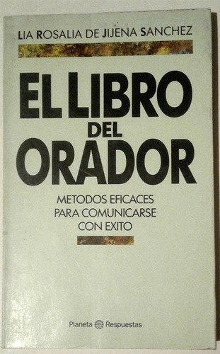 El Libro Del Orador - Lía Rosalía De Jijena Sánchez