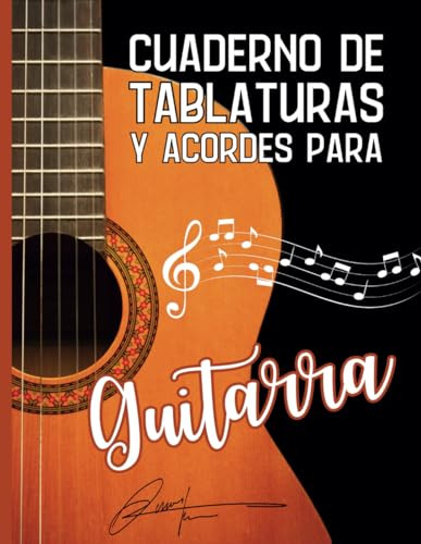 Cuaderno De Tablaturas Y Acordes Para Guitarra: Cuaderno De