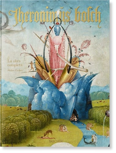 Hieronymus Bosch El Bosco - Fischer Stefan (libro)