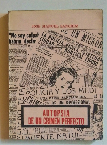 Jose Manuel Sanchez. Autopsia De Un Crimen Perfecto