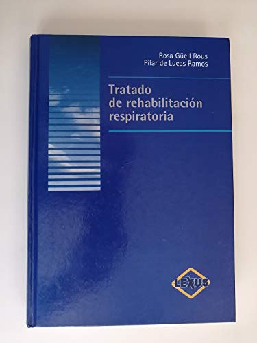 Tratado De Rehabilitacion Respiratoria / Rosa Guell Rous