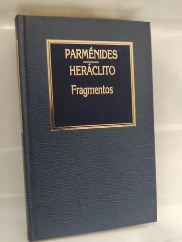 Fragmentos Parmenides - Heraclito Ed Orbis /en Belgrano