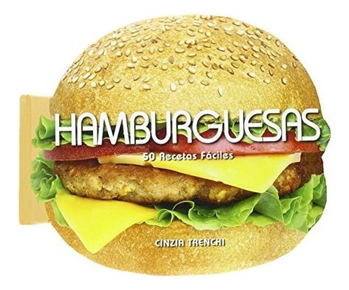 Libro Hamburguesas 50 Recetas Faciles 