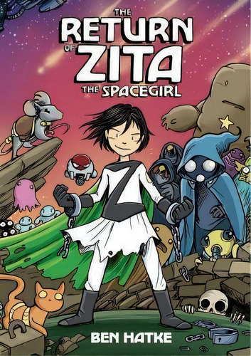 The Return Of Zita The Spacegirl, De Ben Hatke. Editorial Roaring Brook Press, Tapa Dura En Inglés