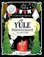 Libro Coloring Book Of Shadows : Yule Papercraft For A Ma...