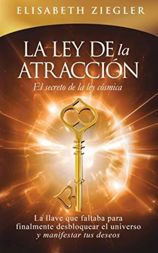 Libro : La Ley De La Atraccion - El Secreto De La Ley... 