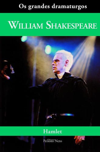 Hamlet, de Shakespeare, William. Série Coleção Os grandes dramaturgos (11), vol. 11. Editora Peixoto Neto Ltda, capa dura em português, 2004