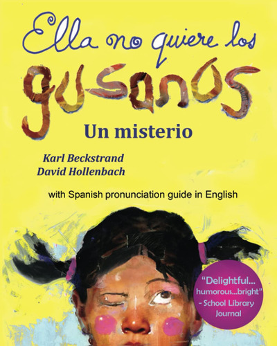 Ella No Quiere Los Gusanos: Un Misterio (libros De Comida Pa