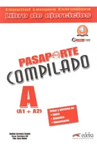 Comprar Pasaporte compilado a (A1+A2) - Libro de ejercicios, de Aragon, Matilde Cerrolaza. Editorial Distribuidores Associados De Livros S.A., capa mole em espanhol, 2010