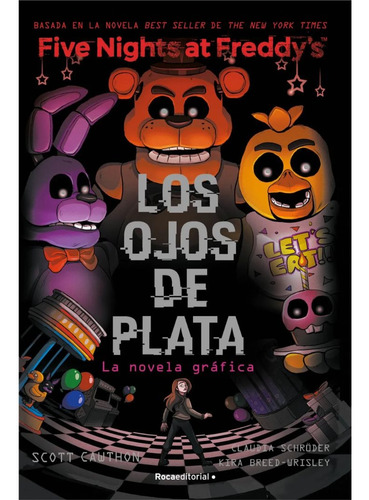 Five Nights At Freddys Novela Grafica 1  Los Ojos De Plata