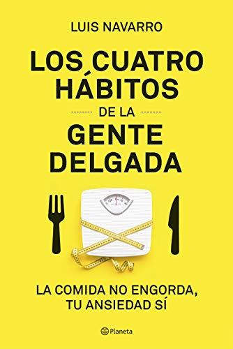 Libro Los 4 Habitos De La Gente Delgada De Luis Navarro Plan