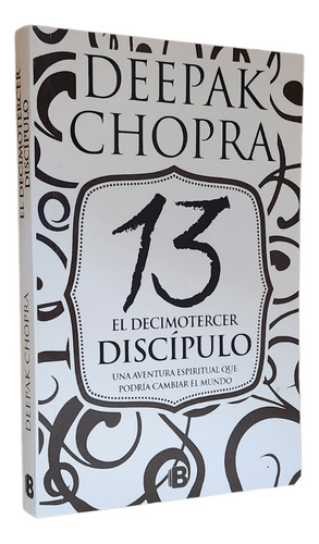 El Decimotercer Discípulo - Deepak Chopra