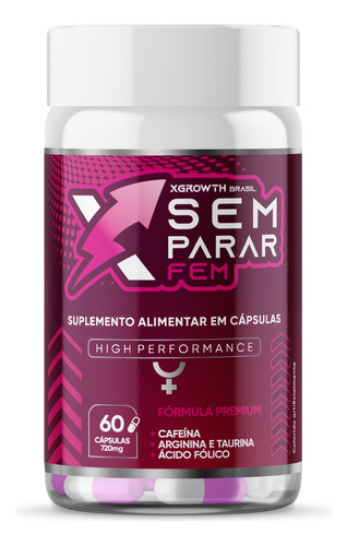 Estimulante Feminino XSEM PARAR com Ácido Fólico Vitaminas Desejo Tesão a Libido e Lubrificação Mulheres 60 cáps 720mg