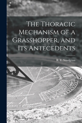 Libro The Thoracic Mechanism Of A Grasshopper, And Its An...