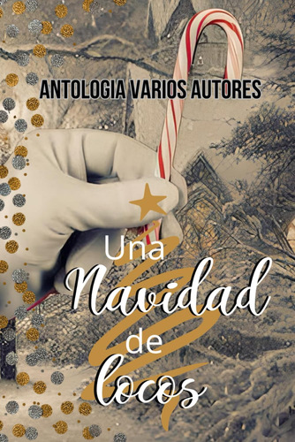 Libro: Una Navidad De Locos (spanish Edition)