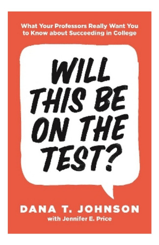 Will This Be On The Test? - Jennifer E. Price, Dana T. . Ebs