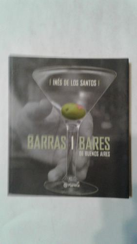 Barras Bares De Buenos Aires Ines De Los Santos