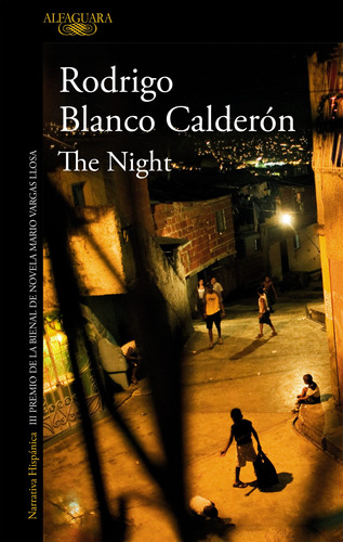 The night, de Blanco Calderón, Rodrigo. Serie Literatura Hispánica Editorial Alfaguara, tapa blanda en español, 2019