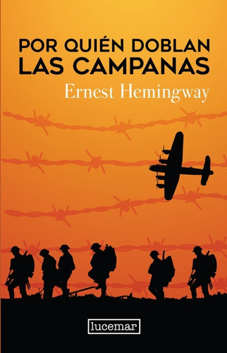 Por Quién Doblan Las Campanas - Hemingway - Lucemar 