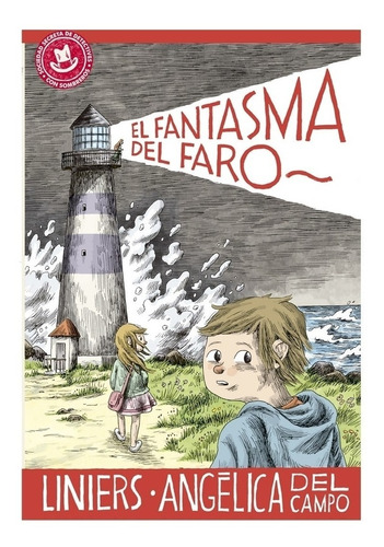 El Fantasma Del Faro - Liniers - Angelica Del Campo