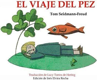 Libro: El Viaje Del Pez (cuentos De Tom Seidmann-freud)&..