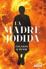 Madre Jodida, La - Kawior, Edgardo