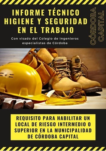 Informe Higiene Seguridad Habilitación Muni Córdoba 1000m2$