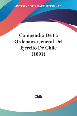 Libro Compendio De La Ordenanza Jeneral Del Ejercito De C...