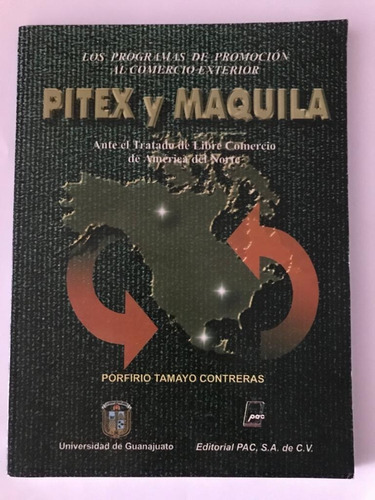 Pitex Y Maquila Los Programas Promoción Al Comercio Exter
