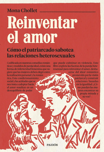 Reinventar El Amor. Mona Chollet. Paidos