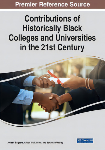 Contributions Of Historically Black Colleges And Universities In The 21st Century, De Bagasra, Anisah., Vol. 1. Editorial Igi Global, Tapa Blanda En Inglés