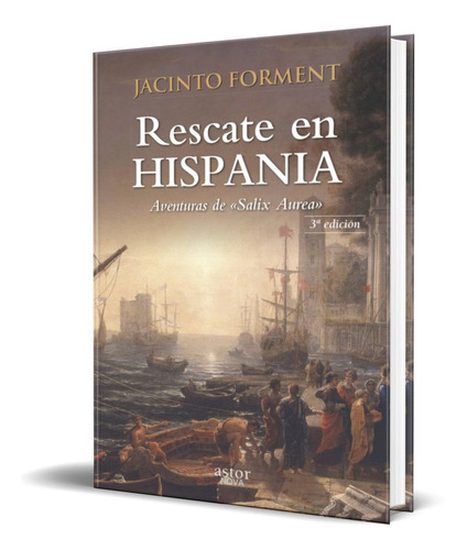 RESCATE EN HISPANIA, de JACINTO FORMENT. Editorial Palabra, tapa blanda en español, 2015
