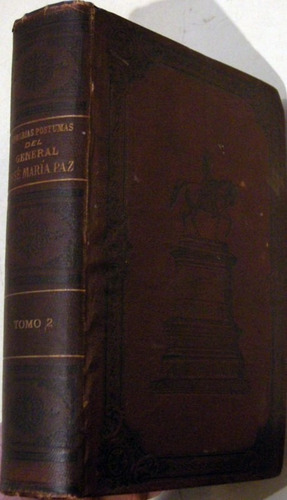 General Jose Maria Paz Memorias Postumas T Ii Edicion 1892 (Usado)