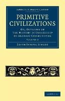 Libro Primitive Civilizations : Or, Outlines Of The Histo...