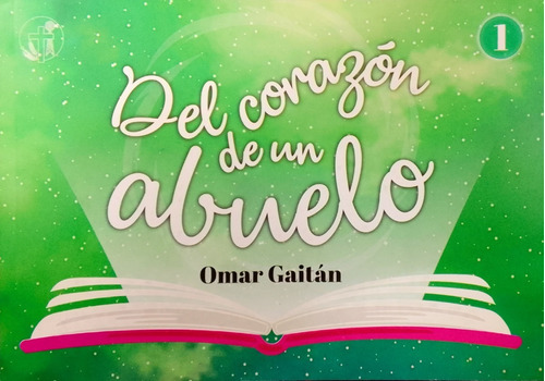 Del Corazón De Un Abuelo N°1 - Omar Gaitàn