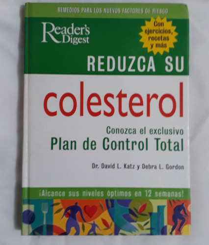 Reduzca Su Colesterol. Plan De Control Total (c13)