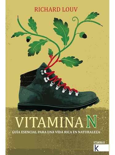 Vitamina N - Guía Esencial Para Una Vida Rica En Naturaleza 