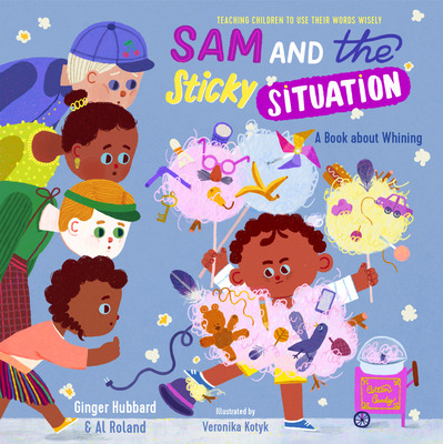 Libro Sam And The Sticky Situation: A Book About Whining ...