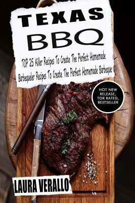 Libro Texas Bbq : Top 25 Killer Recipes To Create The Per...