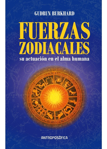 Libro Fuerzas Zodiacales Editorial Antroposofica  Papel