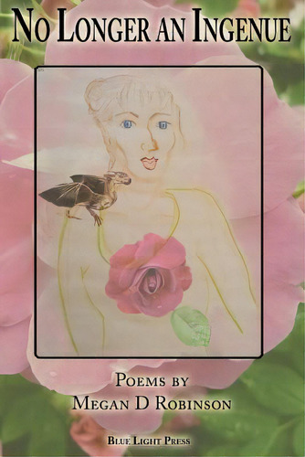 No Longer An Ingenue, De Robinson, Megan D.. Editorial 1st World Lib Inc, Tapa Blanda En Inglés