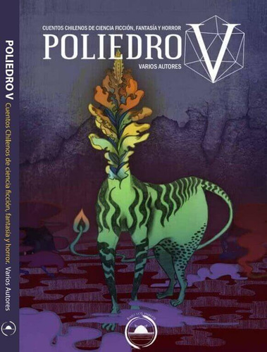 Poliedro 5 Cuentos Chilenos Ciencia Ficción Fantasía Horror