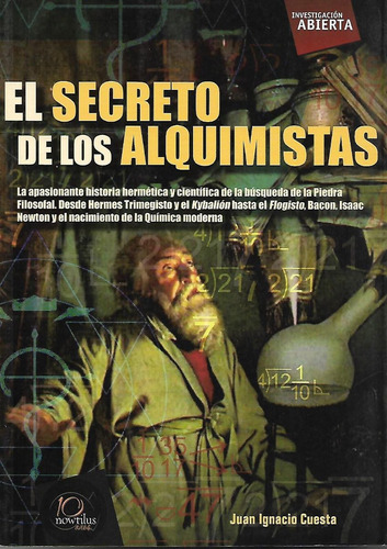 Libro El Secreto De Los Alquimistas (juan Ignacio Cuesta)