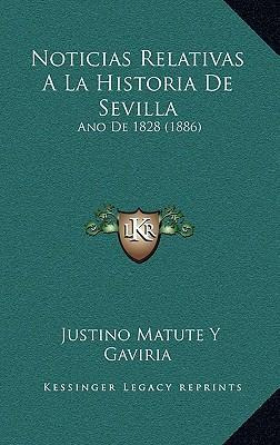 Libro Noticias Relativas A La Historia De Sevilla : Ano D...
