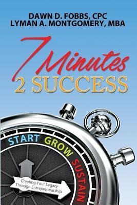Libro 7 Minutes 2 Success : Creating Your Legacy Through ...