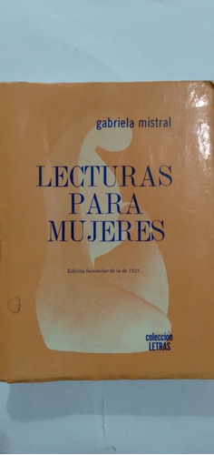 Libro Lecturas Para Mujeres / Gabriela Mistral 