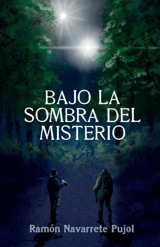 Libro: Bajo La Sombra Del Misterio (spanish Edition)