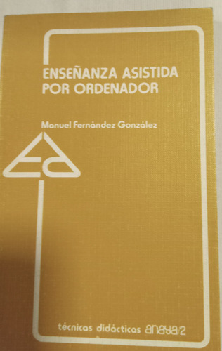 Libro Enseñanza Asistida Por Ordenador Ed. Anaya